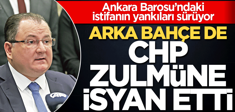 Arka bahçe de CHP zulmüne isyan etti