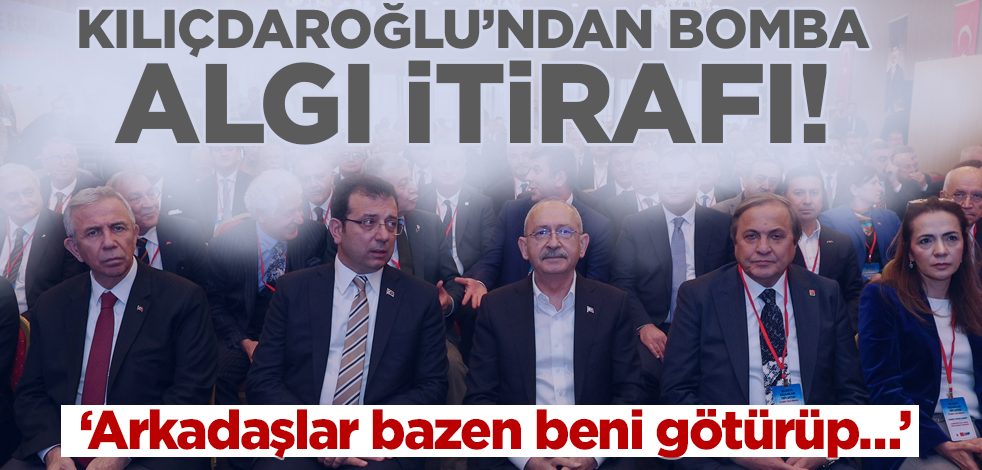 ‘Arkadaşlar bazen beni götürüp…’ Kılıçdaroğlu'ndan bomba algı itirafı!