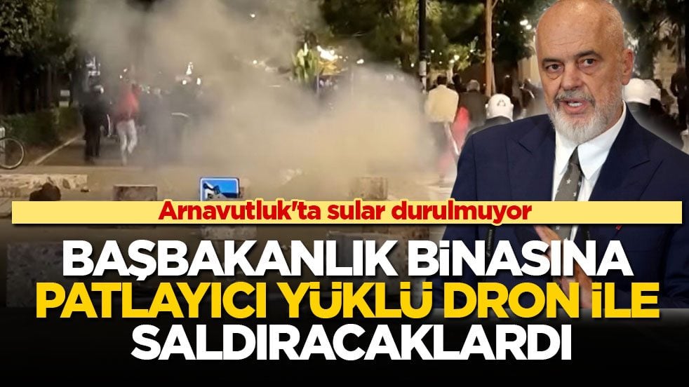 Arnavutluk'ta sular durulmuyor! Başbakanlık binasına patlayıcı yüklü dron ile saldıracaklardı