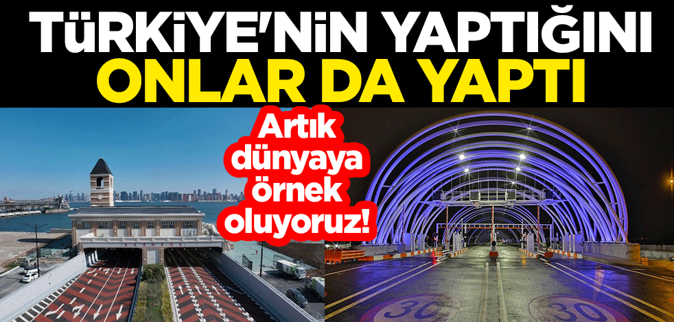 Artık dünyaya örnek oluyoruz! Türkiye'nin yaptığını onlar da yaptı