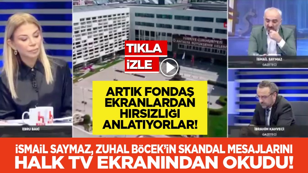 Artık fondaş ekranlardan hırsızlığı anlatıyorlar! İsmail Saymaz, Zuhal Böcek’in skandal mesajlarını Halk TV ekranından okudu!