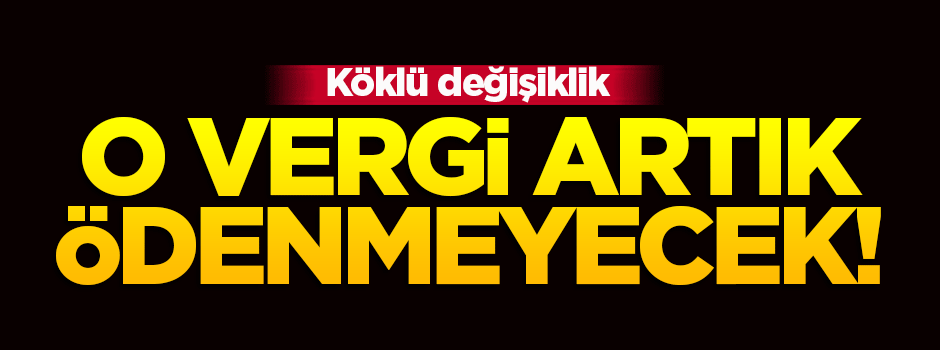 Artık kaynana vergisi alınmayacak