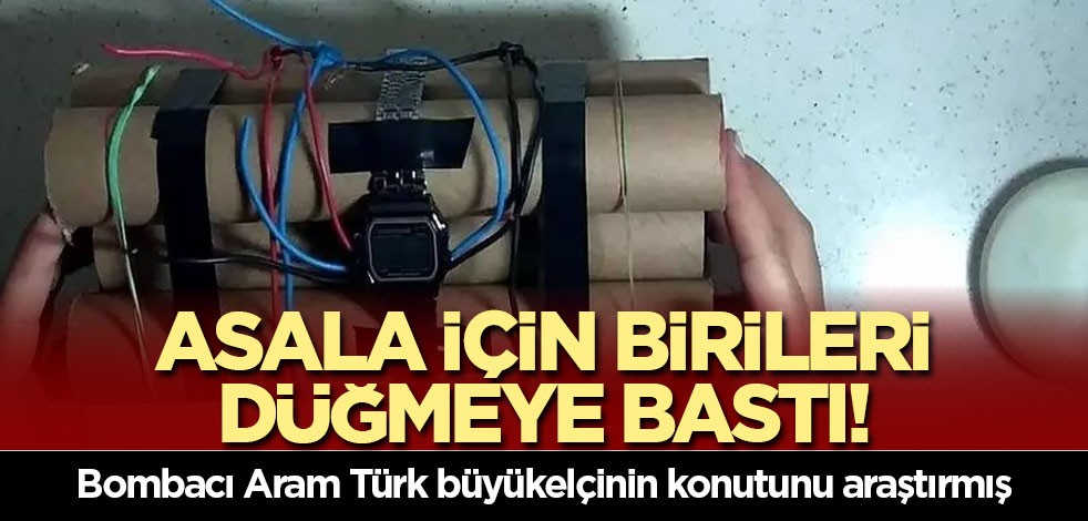 ASALA için birileri düğmeye bastı! Bombacı Aram Türk büyükelçinin konutunu araştırmış