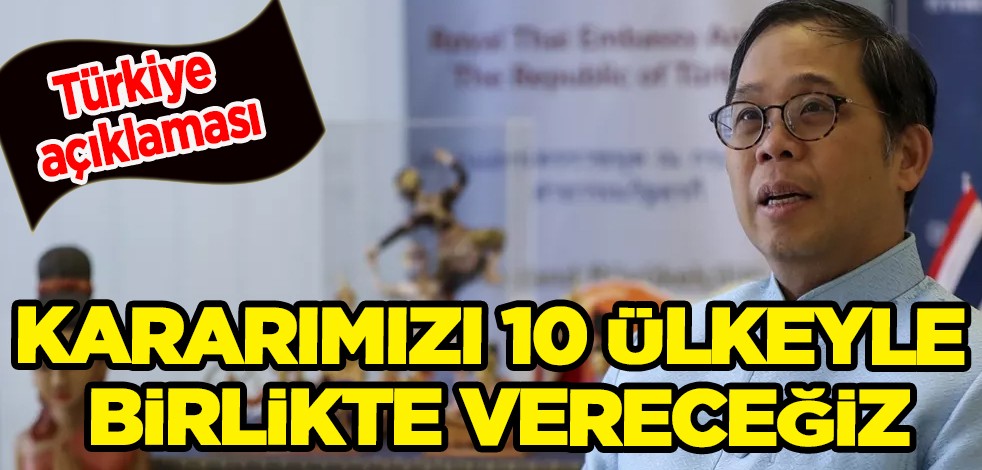 ASEAN Başkanı Sugondhabhirom'dan Türkiye açıklaması: Kararımızı 10 ülkeyle birlikte vereceğiz! 600 milyonluk...