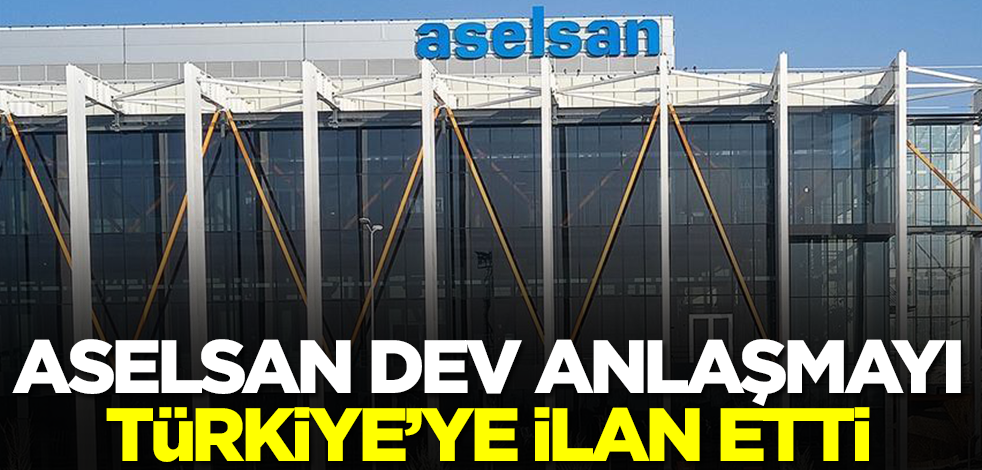 ASELSAN dev anlaşmayı Türkiye'ye ilan etti! KAP bildirimi geldi...Milyonlarca dolarlık imza için bizi seçtiler