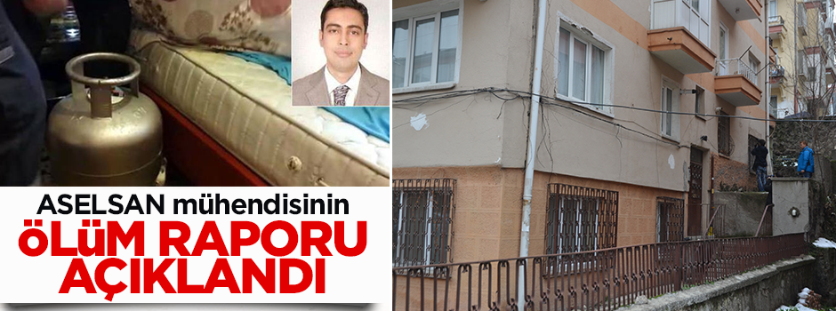ASELSAN mühendisinin ölüm raporu açıklandı