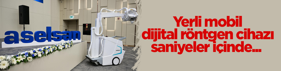 ASELSAN tarafından geliştirildi! Yerli mobil dijital röntgen cihazı saniyeler içinde raporlama yapıyor