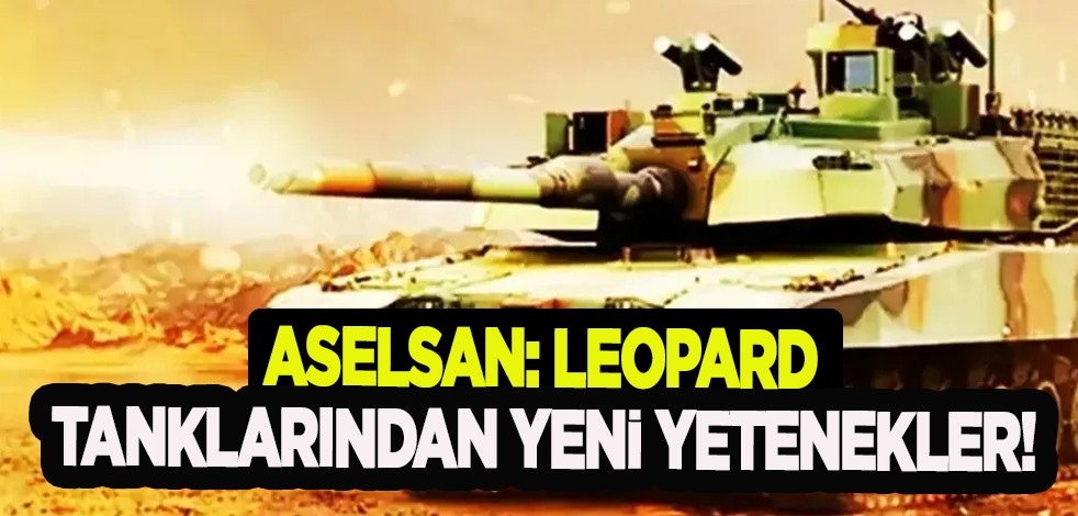ASELSAN üretti! 2A4 Leopard tanklarına yeni yetenekler kazandıracak diyerek duyurdu! O sözleşmesi