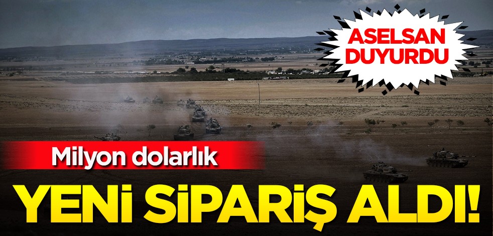 ASELSAN üretti, ilan etti! Türkiye'de 4 yılın en yüksek sipariş rakamına ulaştı: sipariş defterini doldurdu