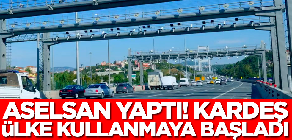 ASELSAN üretti! Kardeş ülke hemen alıp kullanmaya başladı