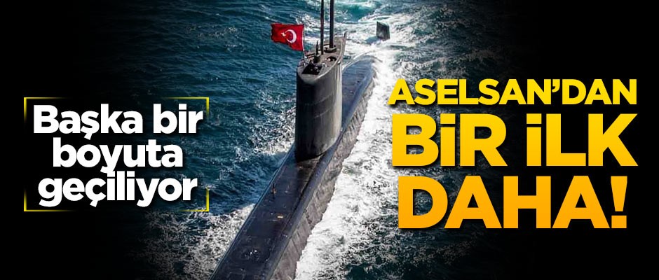 ASELSAN'dan bir ilk daha! Başka bir boyuta geçiliyor