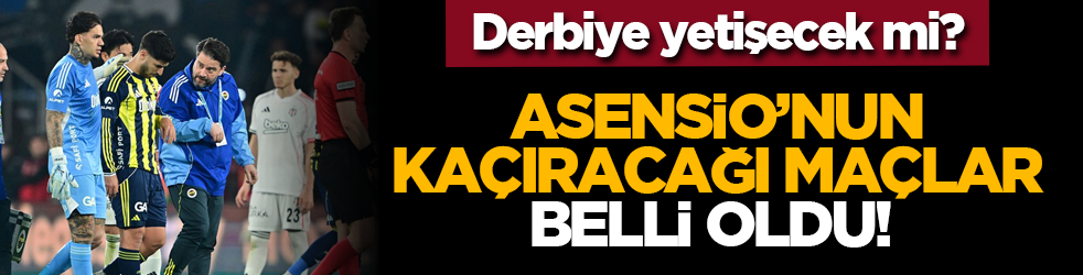 Asensio’nun kaçıracağı maçlar belli oldu! Derbiye yetişecek mi?