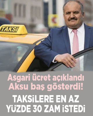 Asgari ücret açıklandı Eyüp Aksu ortaya çıktı: Taksilere en yüzde 30 zam yapılsın