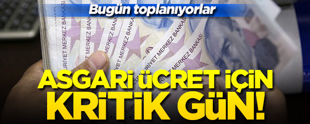 Asgari ücret için kritik gün! İkinci kez toplanacaklar