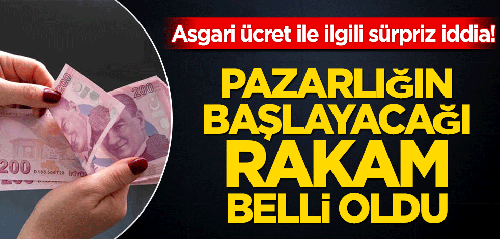 Asgari ücret ile ilgili 'sürpriz' iddia! Pazarlığın başlayacağı rakam belli oldu... Herkes şokta, duyanlar şaşırdı Rekor kıracak