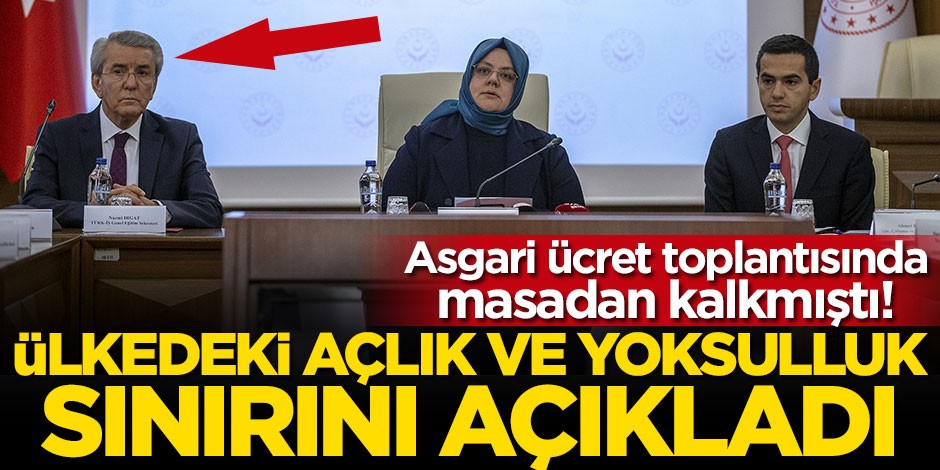Asgari ücret toplantısında masadan kalkmıştı! Türk-İş ülkedeki açlık ve yoksulluk sınırını açıkladı