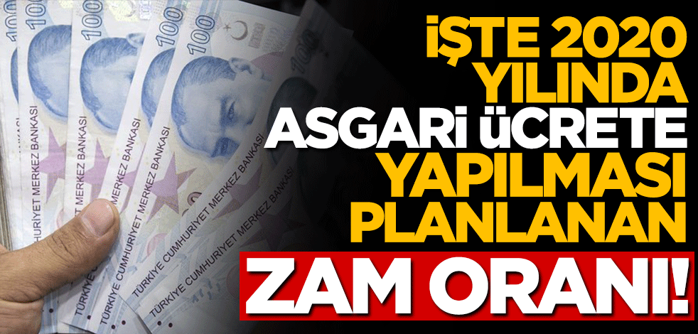 "Asgari ücrete yüzde 15 zam yapılması planlanıyor"