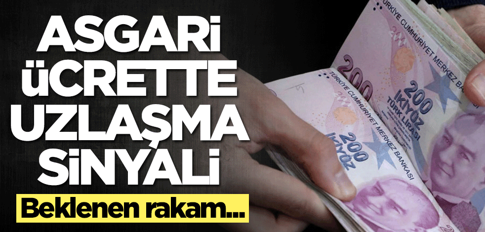 Asgari ücrette uzlaşma sinyali! Beklenen rakam...