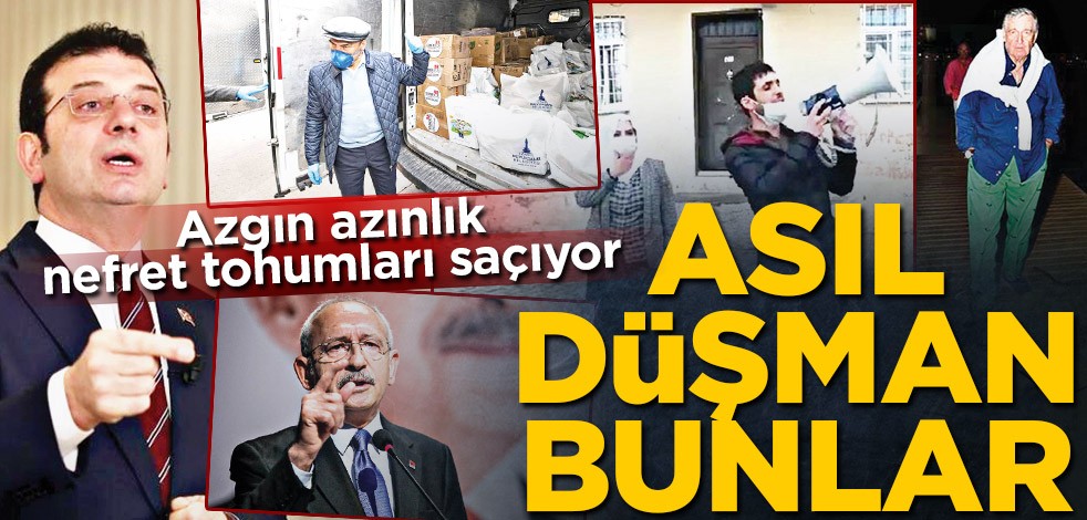 Asıl düşman bunlar