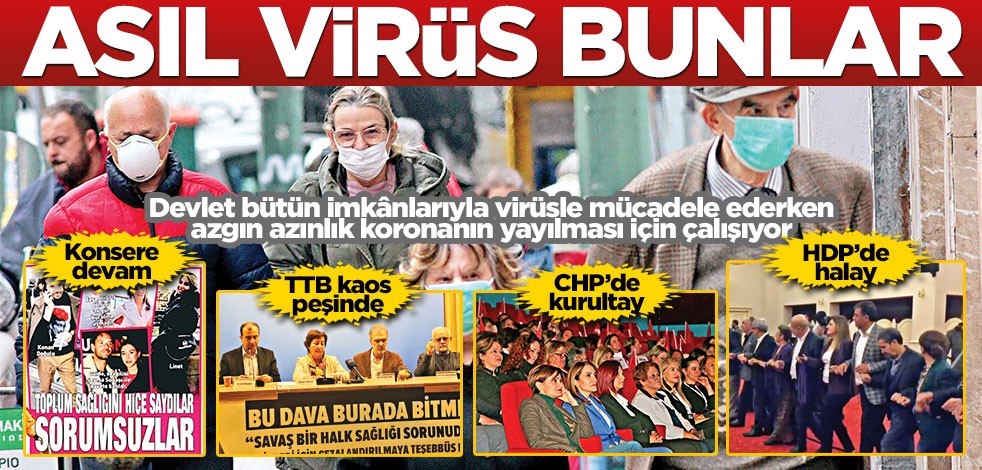 Asıl virüs bunlar