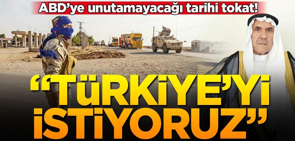 Aşiretlerden ABD’ye unutamayacağı tarihi tokat! "Biz Türkleri istiyoruz"