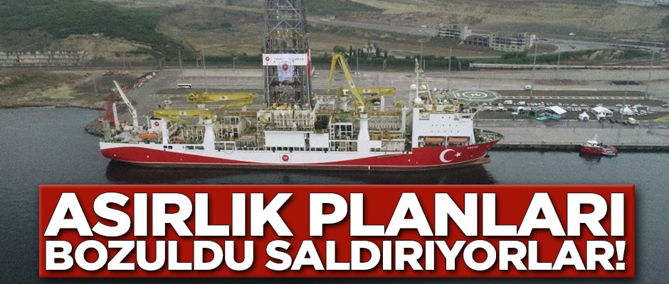 Asırlık planları bozuldukça saldırıyorlar!