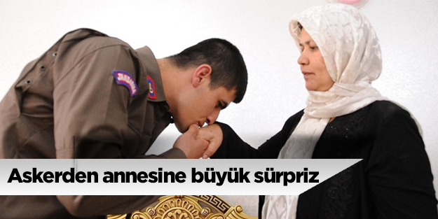 Askerden, Anneler Günü sürprizi