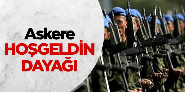 Askere hoşgeldin dayağı