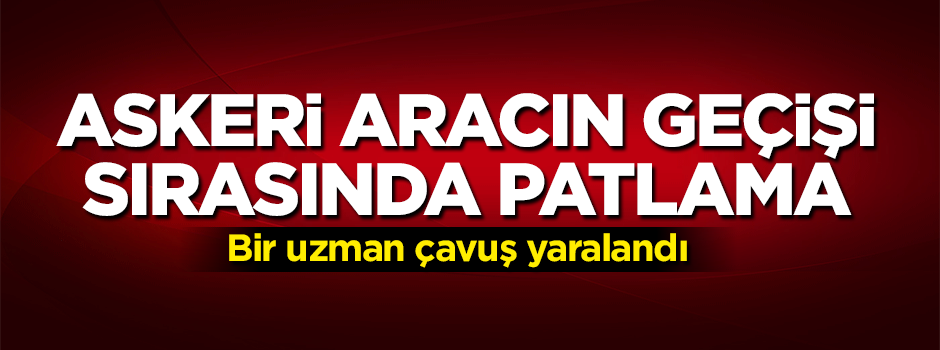 Askeri araca bombalı saldırı!