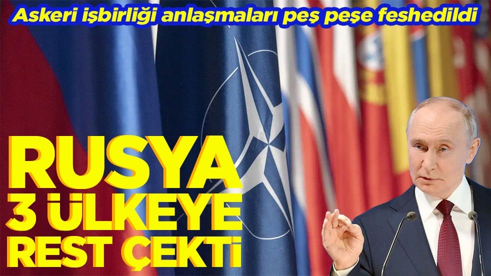 Askeri işbirliği anlaşmaları peş peşe feshedildi. Rusya’dan üç ülkeye rest