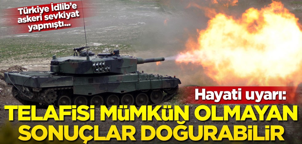 Askeri sevkiyat ve bölgeden gönderilen görüntülere dair hayati uyarılar