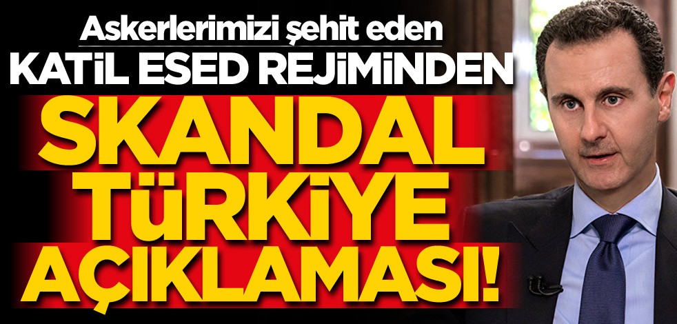 İdlib'te askerimizi şehit eden katil Esed rejiminden skandal Türkiye açıklaması!