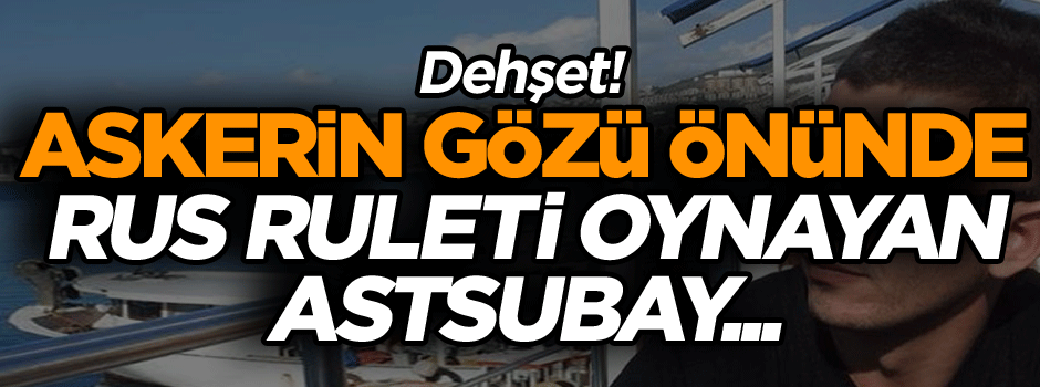 Astsubay hayatını kaybetti
