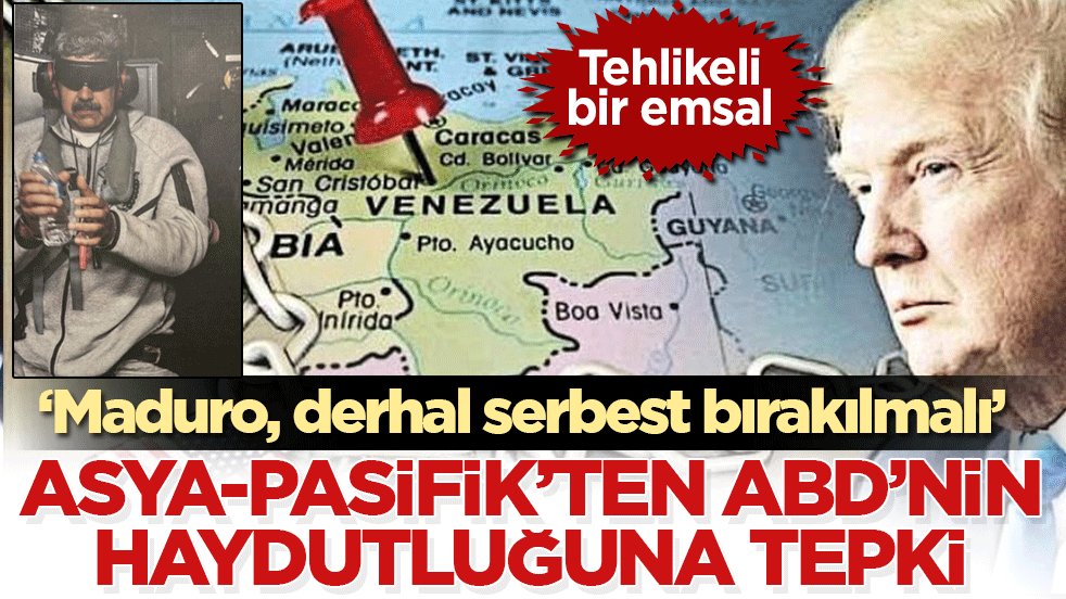 Asya-Pasifik'te ABD’nin haydutluğuna tepki: Tehlikeli bir emsal! Maduro, derhal serbest bırakılmalı