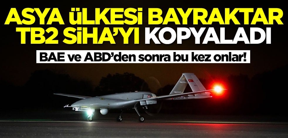 Asya ülkesi TB2 Bayraktar SİHA'yı kopyaladı! Bu resmen hırsızlık