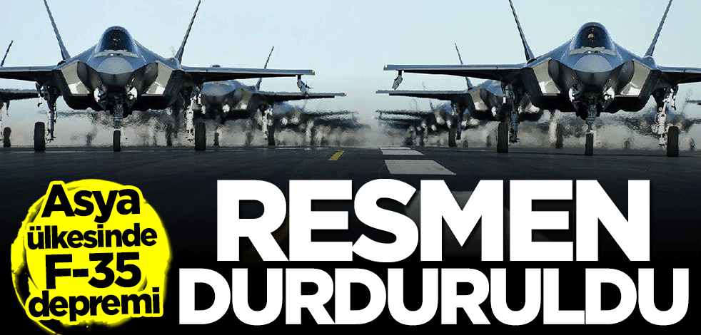 Asya ülkesinde F-35 krizi... Resmen durduruldu