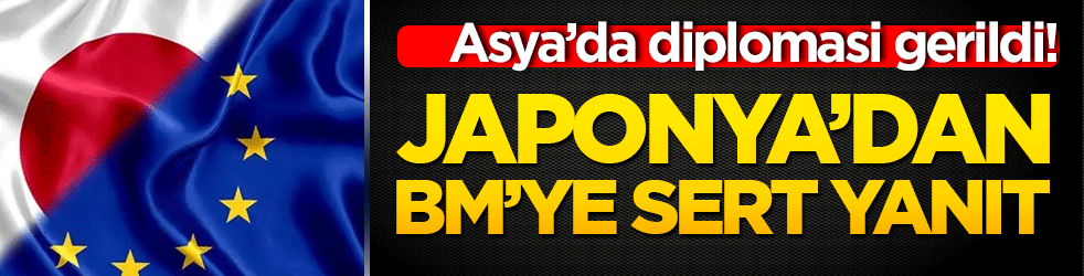 Asya’da diplomasi gerildi! Japonya’dan BM’ye sert yanıt