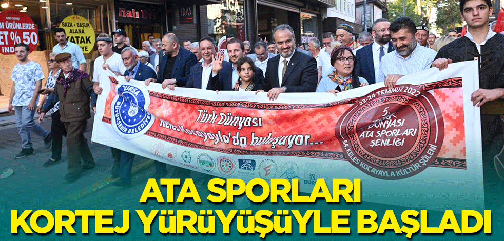Ata sporları kortej yürüyüşüyle başladı