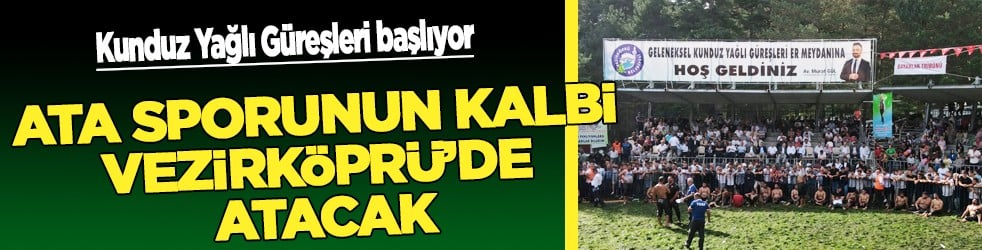 Ata Sporunun Kalbi Vezirköprü’de Atacak