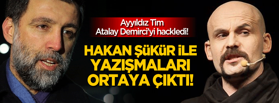 Atalay Demirci'nin FETÖ'cü Hakan Şükür ile yazışmaları ortaya çıktı!