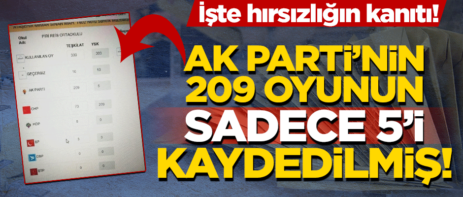 Ataşehir'de AK Parti'nin 209 oyunun sadece 5'i kaydedilmiş!