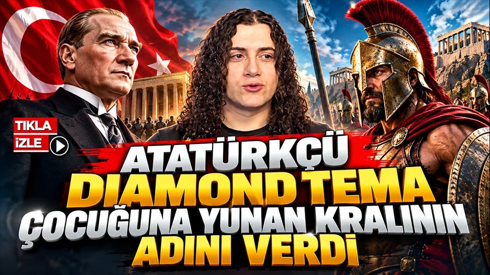 Atatürkçü Diamond Tema çocuğuna Yunan kralının adını verdi