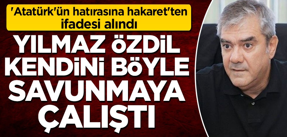 'Atatürk'ün hatırasına hakaret'ten ifadesi alındı! Yılmaz Özdil, kendini böyle savunmaya çalıştı