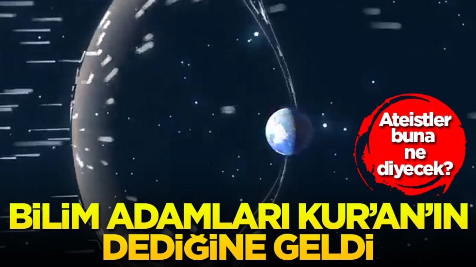 Ateistler buna ne diyecek? Bilim adamları Kur'an'ın dediğine geldi