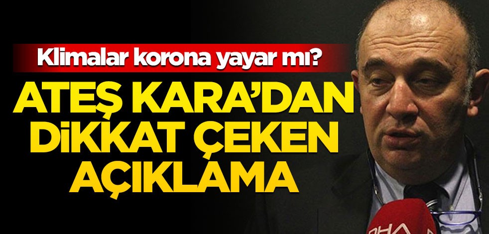Ateş Kara herkesin merak ettiği 'klima' sorusunu cevapladı!
