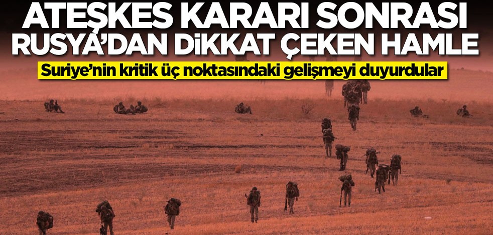 Ateşkes kararı sonrası Rusya'dan flaş hamle! Açıklama geldi
