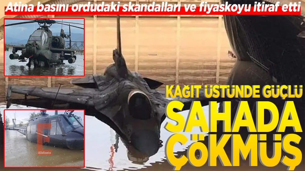 Atina basını ordudaki skandalları ve fiyaskoyu itiraf etti Kağıt üstünde güçlü sahada çökmüş