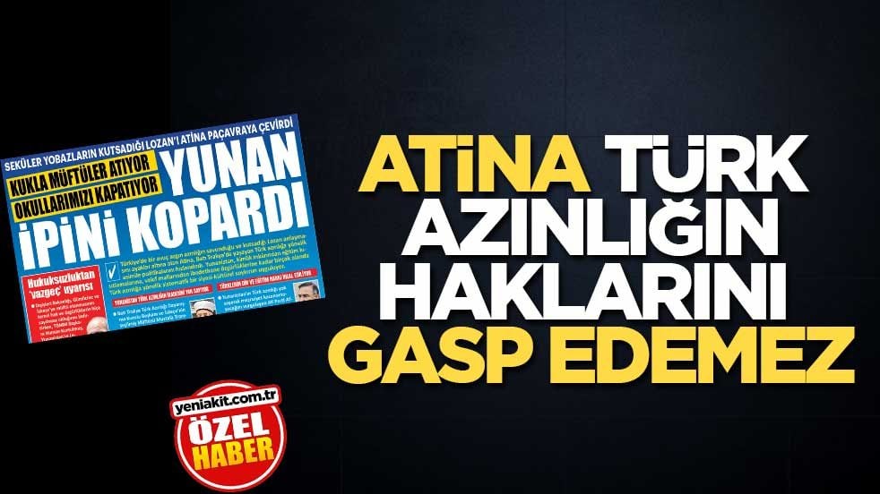 Atina, Türk azınlığın haklarını gasp edemez