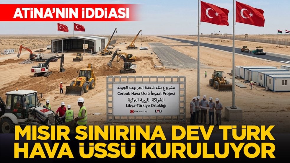 Atina’nın iddiası: Mısır sınırına dev Türk hava üssü kuruluyor