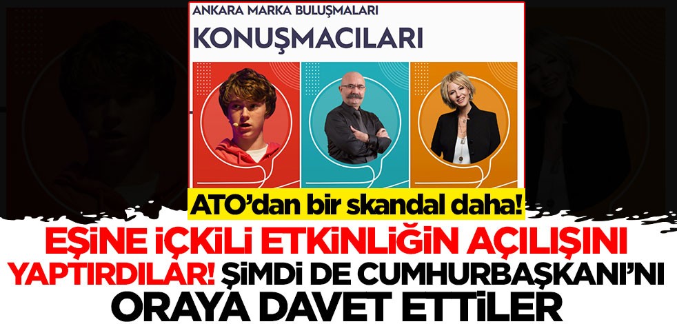 ATO'dan bir skandal daha! Eşine içkili etkinliğin açılışını yaptırdılar, şimdi de Cumhurbaşkanı'nı oraya davet ettiler